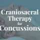 craniosacral therapy for concussions
